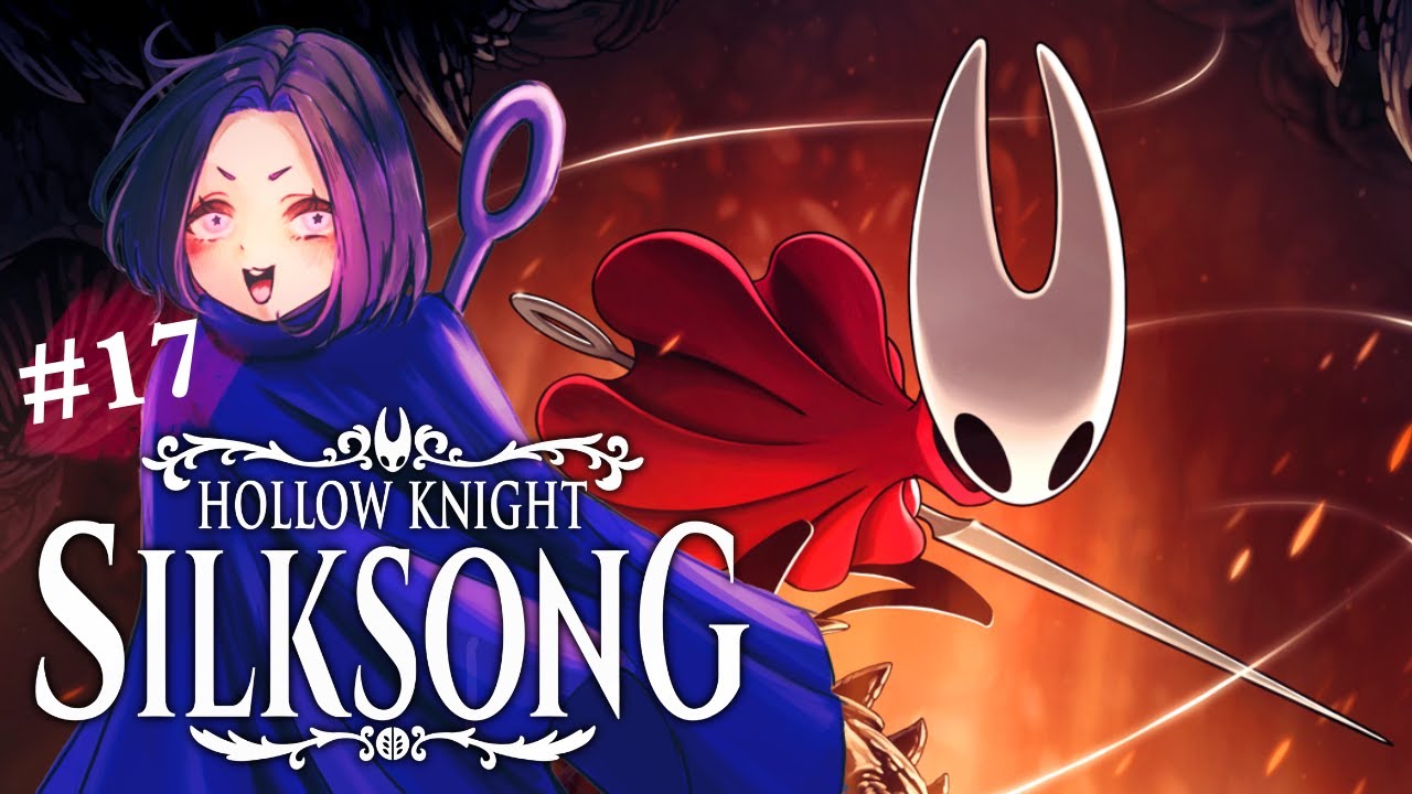 初見さん大歓迎！【HOLLOW KNIGHT SILKSONG/ホロウナイトシルクソング】