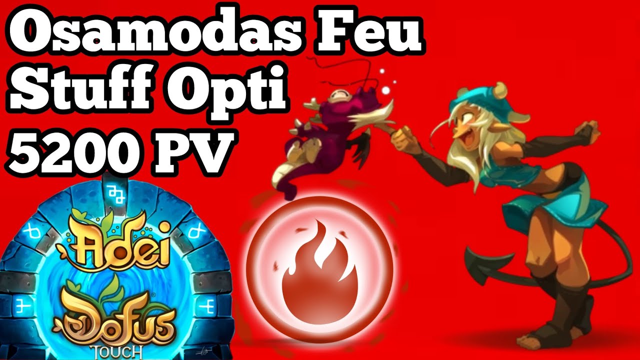 Nouvel Osamodas Feu Stuff Opti + Kolizeum - DOFUS Touch 2024