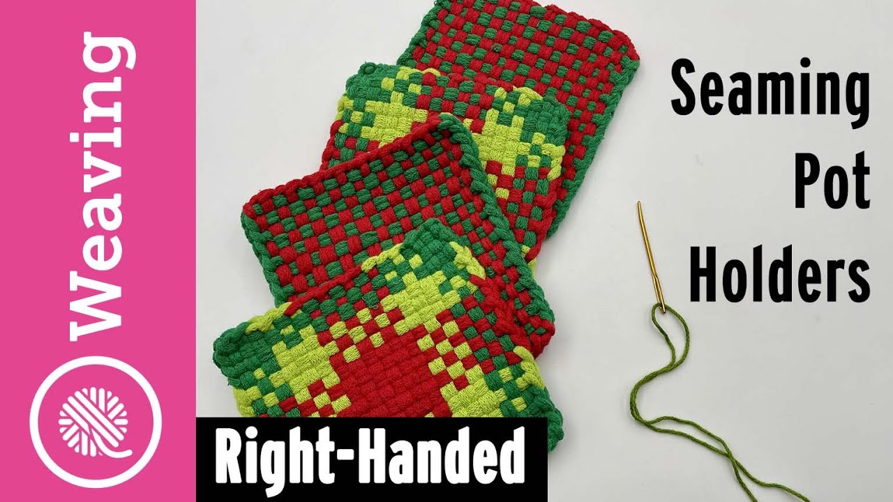 How to Seam Woven Potholders