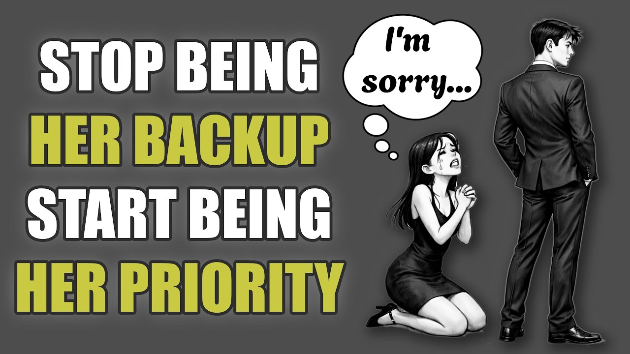 Never Be Her Backup Plan Again