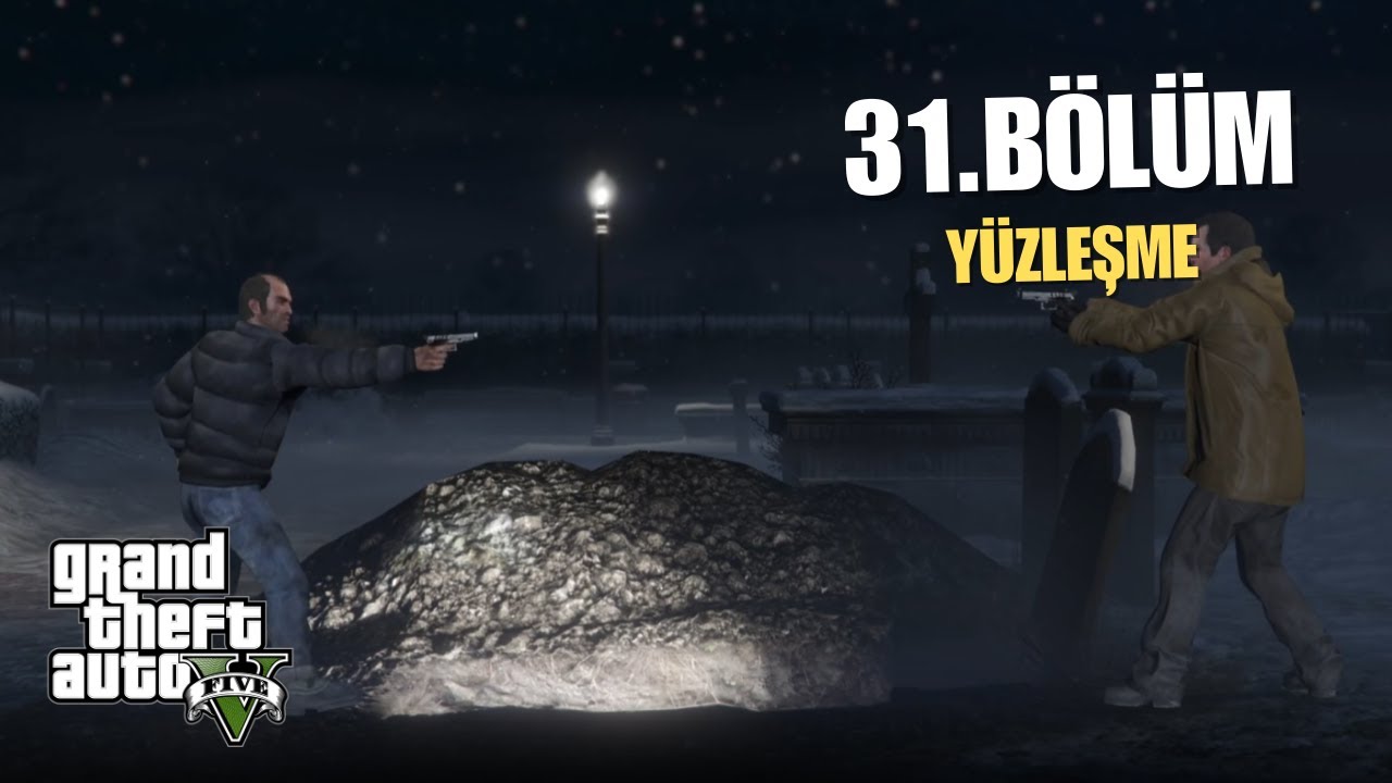 GTA V - 31. Bölüm | YÜZLEŞME