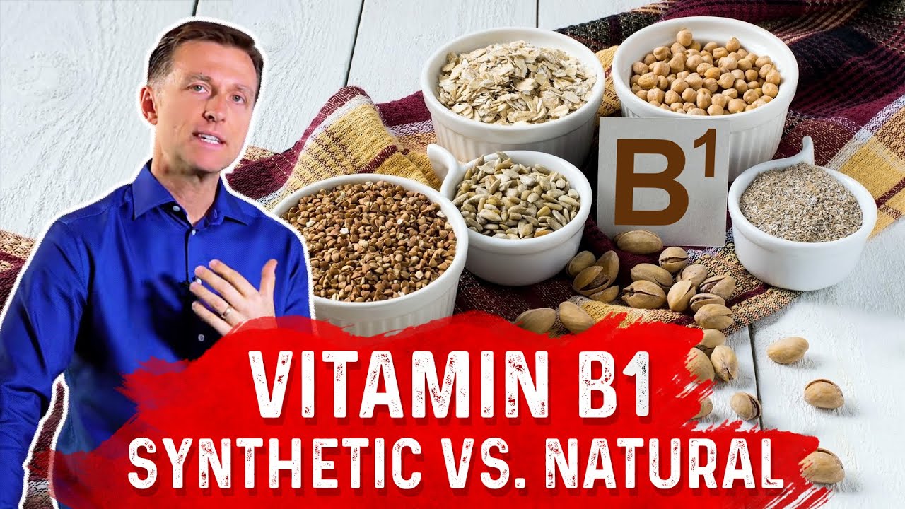 Vitamin B1: Synthetic vs. Natural &ndash; Dr. Berg