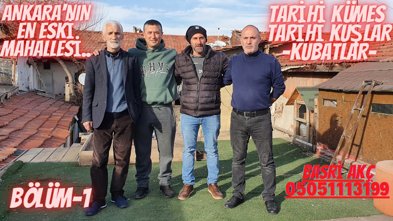 ANKARA'NIN EN ESKİ MAHALLESİ..TARİHİ KÜMESLER TARİHİ KUŞLAR..  #KUBATLAR