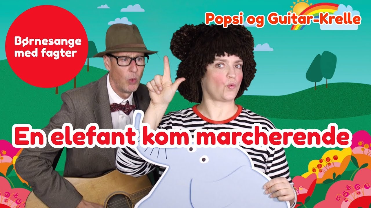 En elefant kom marcherende | Børnesang med fagter | Popsi og Guitar-Krelle