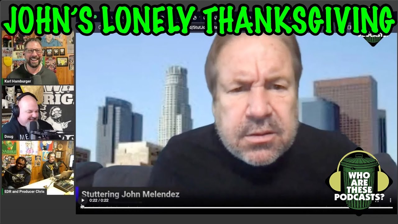 John Announces He's Going After My Family Now (w/ Doug from Who's Right and EDR)