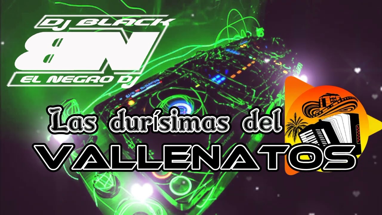 MIX VALLENATOS LAS DURÍSIMAS