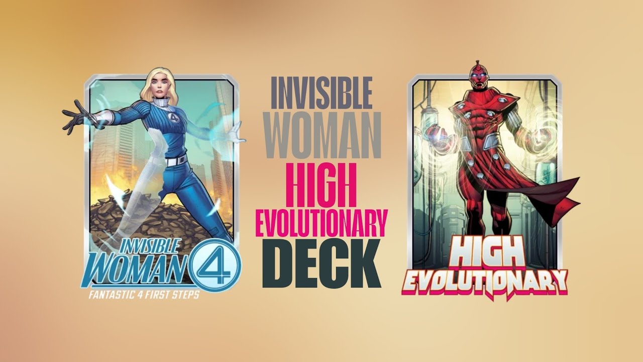 This deck is Awesome(Invisible Woman × High Evolutionary)