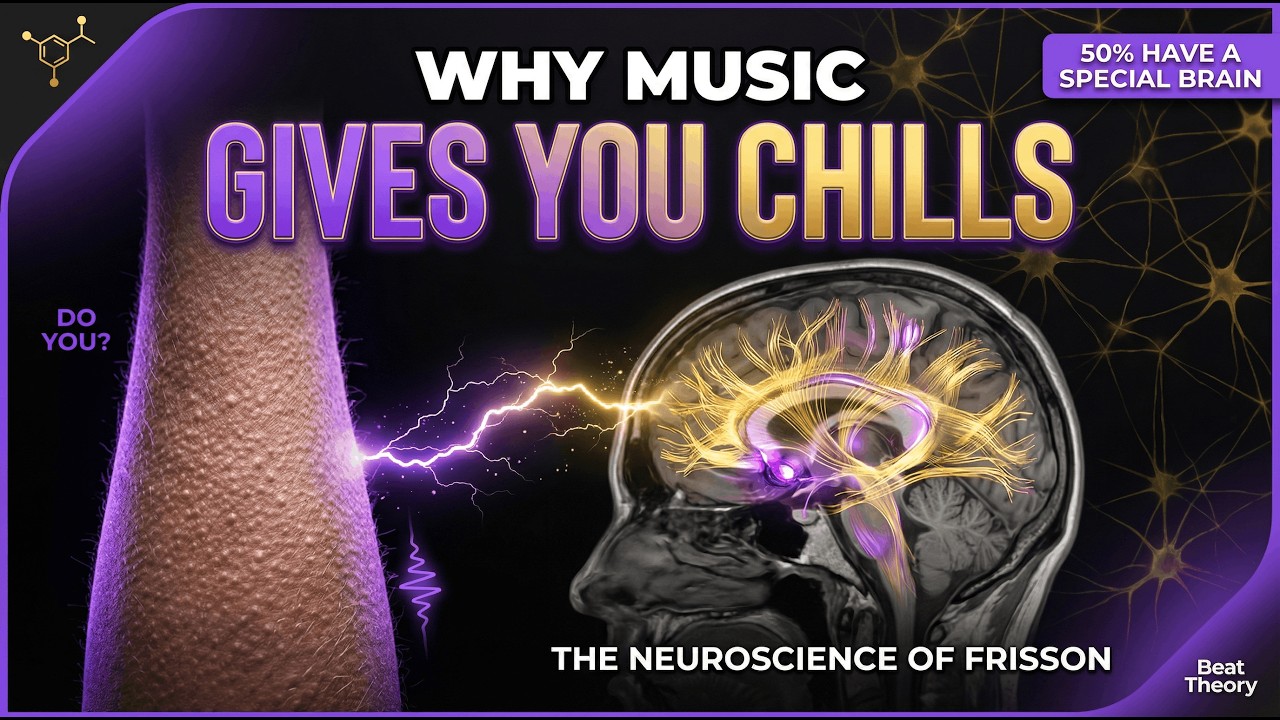 Why Music Gives You Chills: The Neuroscience of Frisson (Do You Have a Special Brain?) | Beat Theory