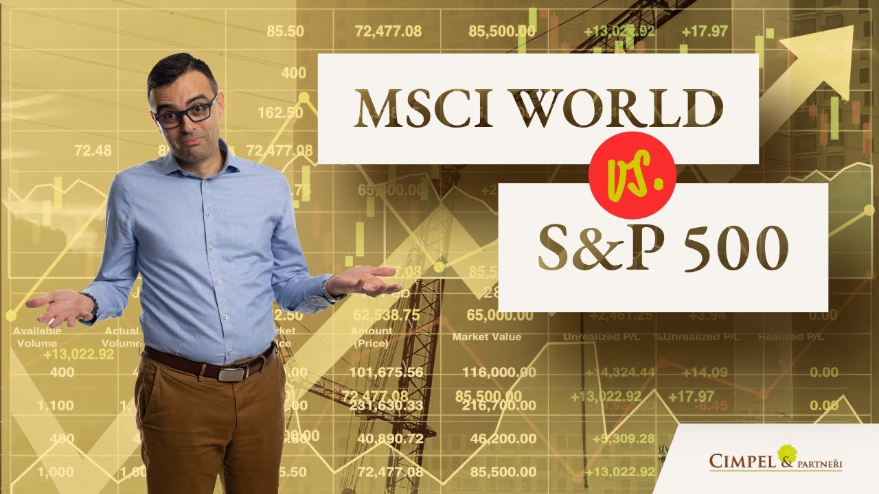 MSCI World vs. S&P 500. Do čeho raději investovat?