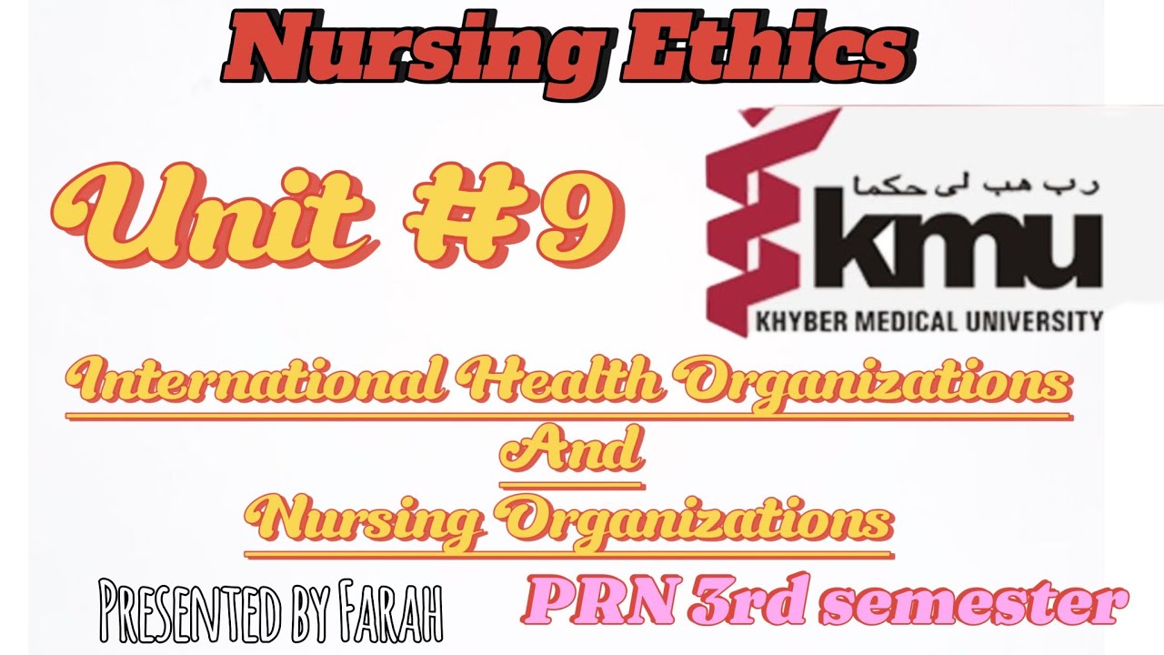 Unit#9 international Health Organizations And nursing organizations l by @Nursingwithfarah