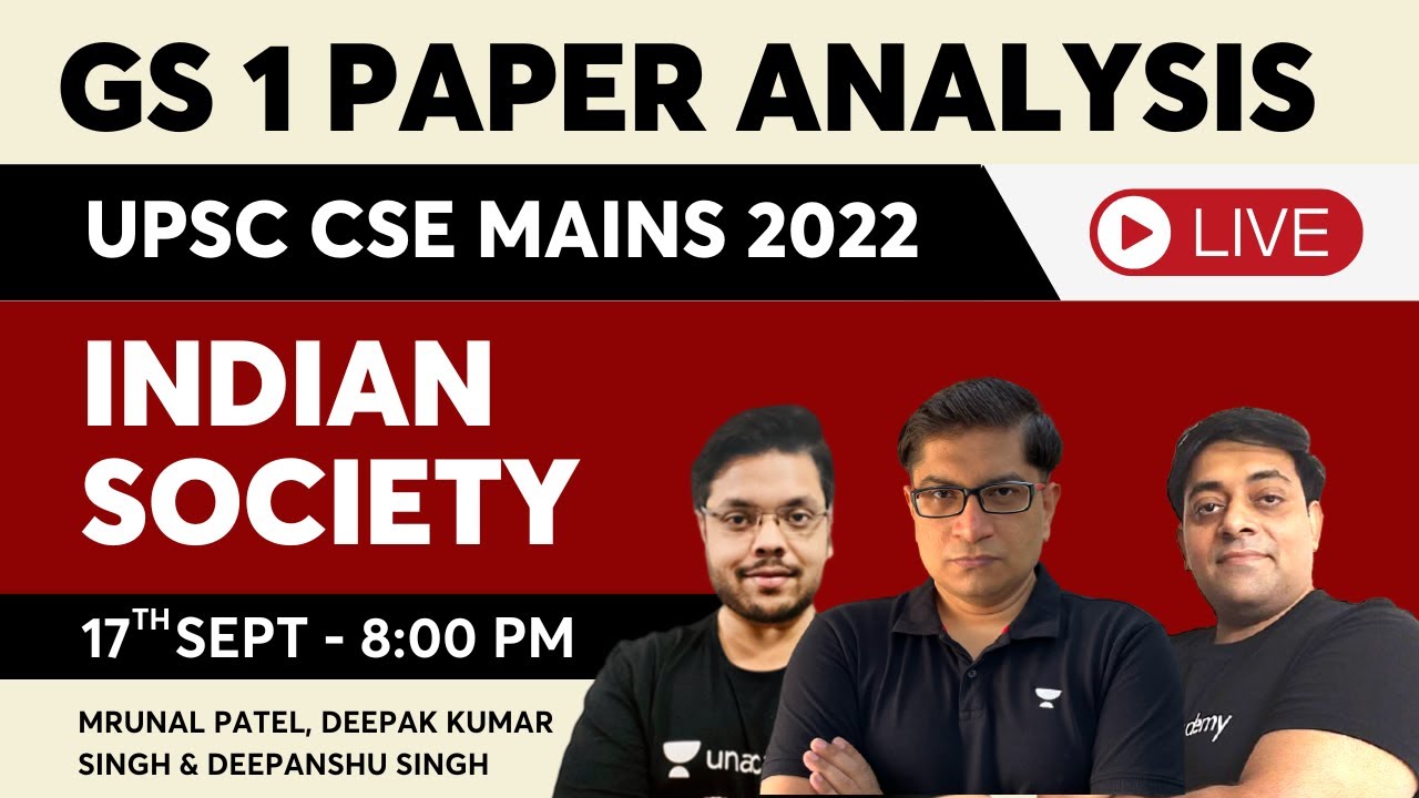 UPSC Mains 2022 | GS 1 Paper Analysis | Indian Society | Mrunal Patel Deepak Singh & Deepanshu Singh