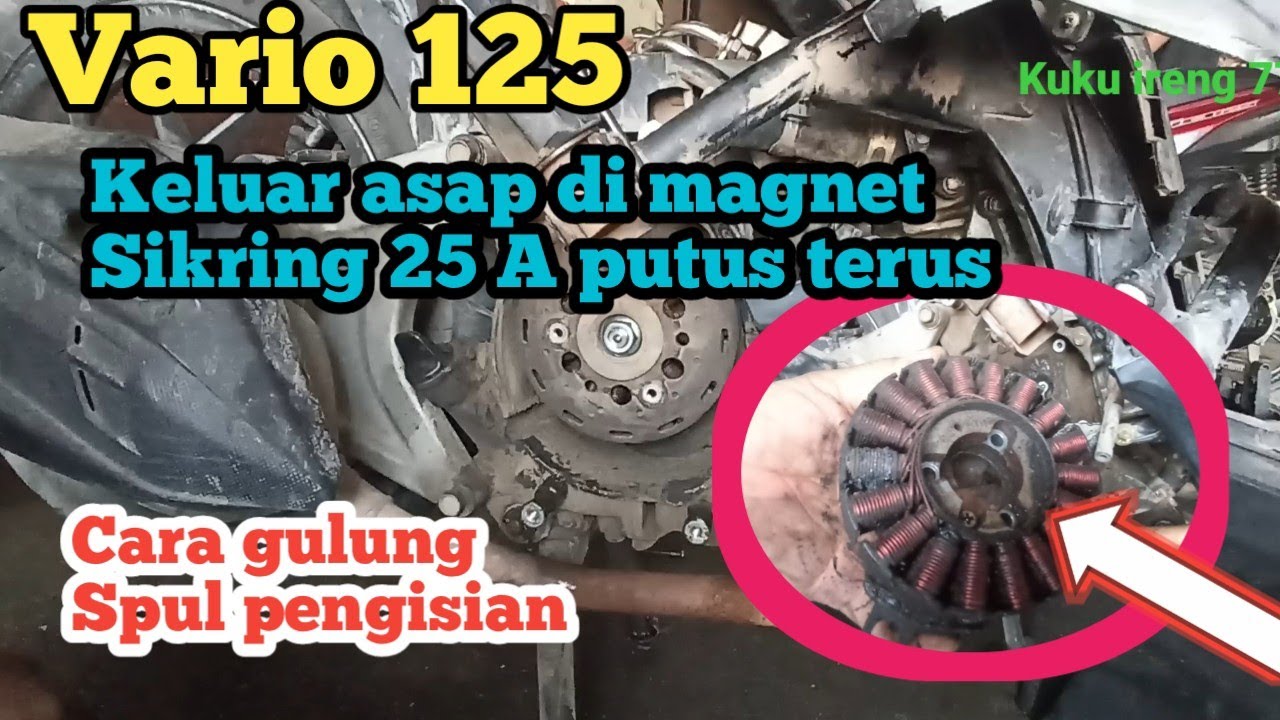 Vario 125 keluar asap dari magnet, sikring 25 A putus terus, Lakukan ini..