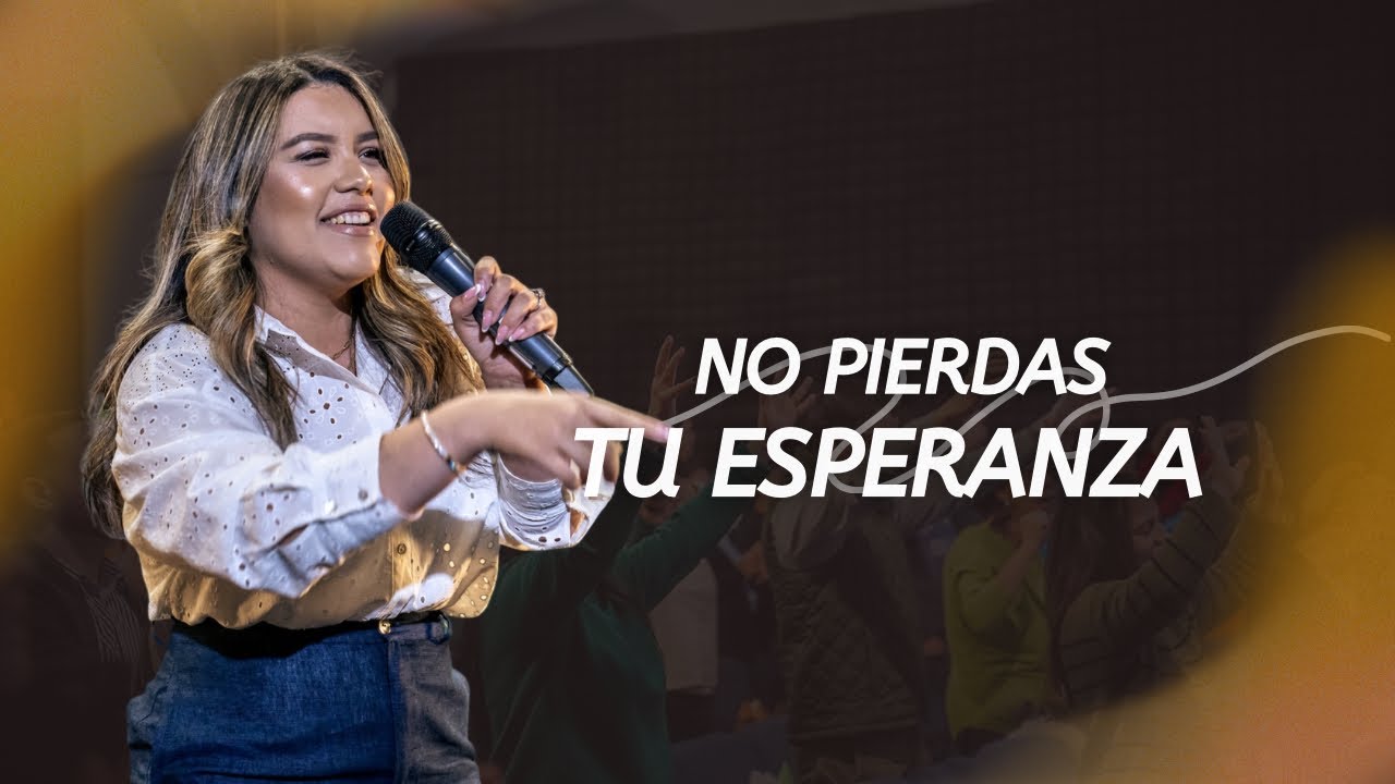 No Pierdas Tu Esperanza