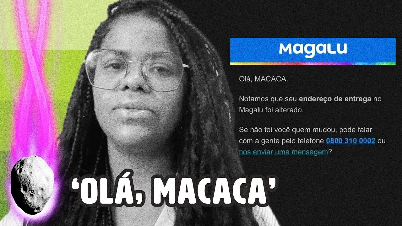 CLIENTE DA MAGALU RECEBE E-MAIL ESCRITO ‘OLÁ, MACACA’ E DENUNCIA | PLANTÃO