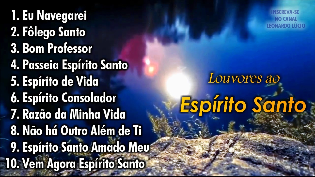 OS MELHORES LOUVORES AO ESP&Iacute;RITO SANTO (COLET&Acirc;NEA) @leonardolucio5347