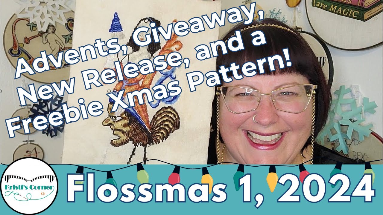 Flossmas 1 - 2024: Advents, Giveaway Winner, New Release and giveaway, and a Freebie Pattern!