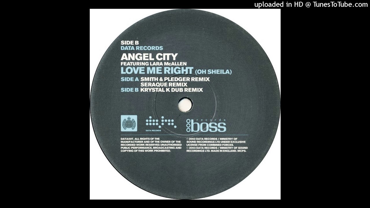 Angel City feat. Lara McAllen - Love Me Right (Oh Sheila) (Smith & Pledger Remix)