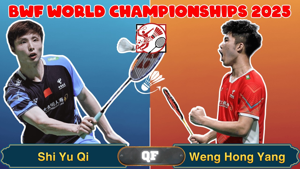 World Championships 2025 QF: Shi Yu Qi vs Weng Hong Yang！内战杀球风暴，谁掌控？ | Highlights