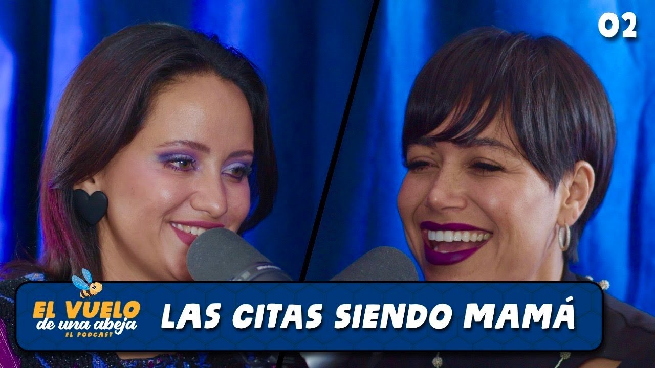 T2. Ep4. “Las CITAS siendo MAMÁ” con Anel Vargas