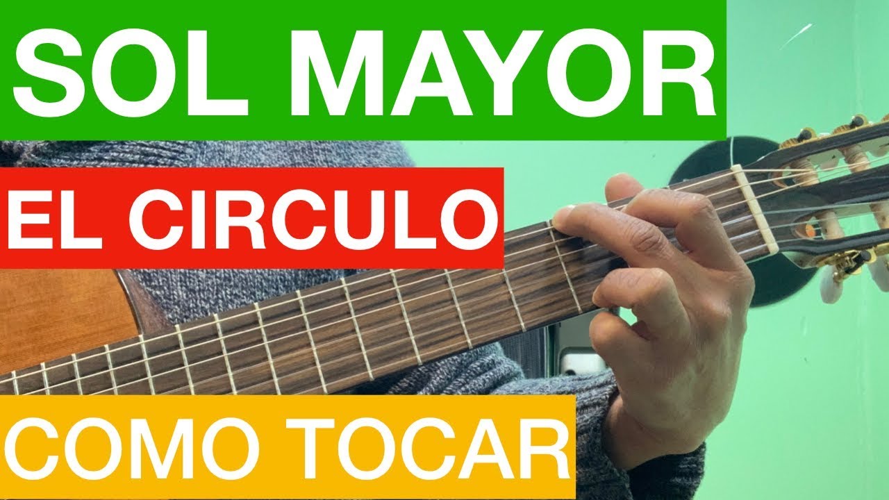 Como Tocar El Circulo De Sol Mayor (Tutorial Paso a Paso )