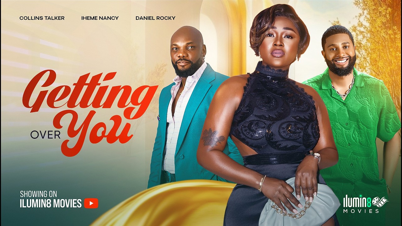 GETTING OVER YOU | NOLLYWOOD MOVIES 2026 | NANCY IHEME | DANIEL ROCKY
