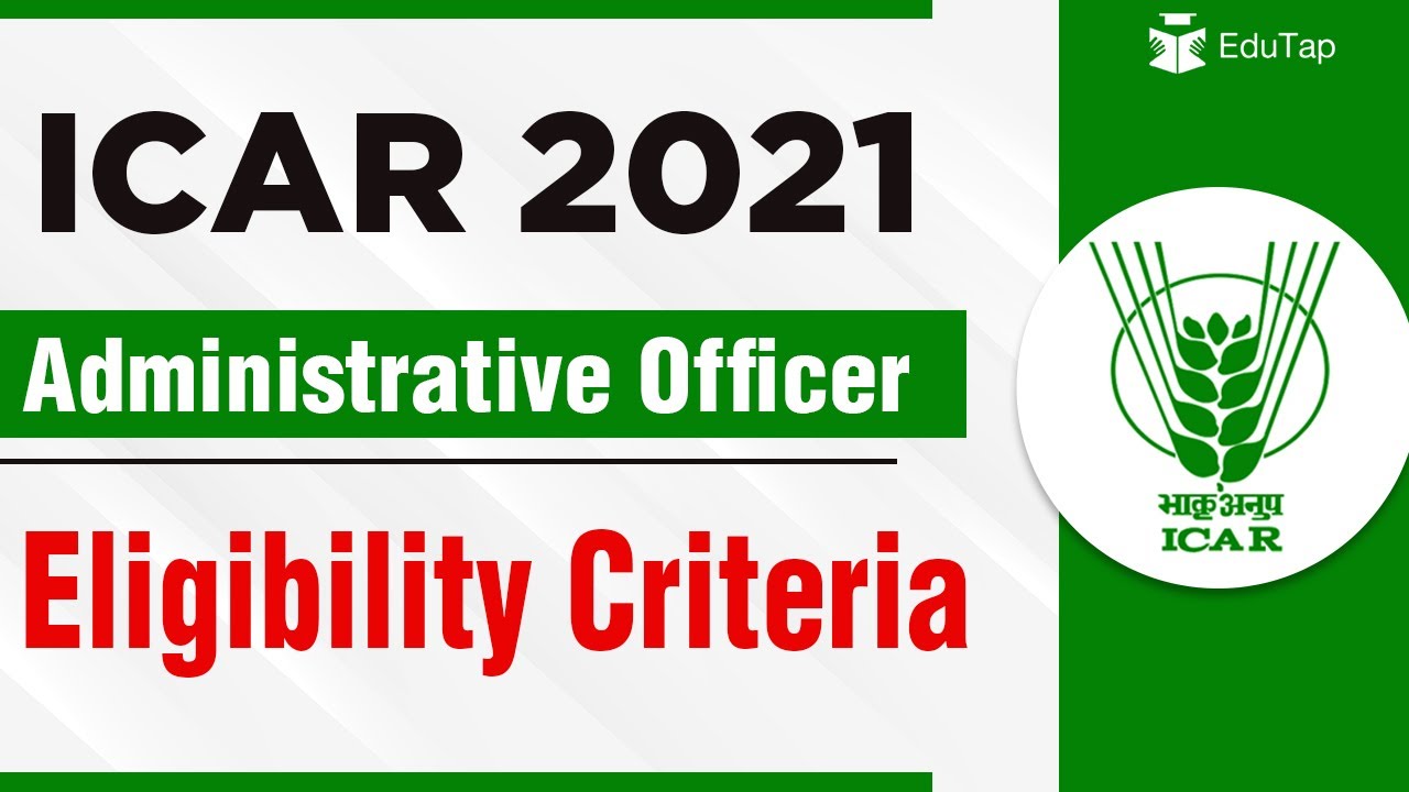 ICAR Administrative Officer AO 2021 Eligibility | ICAR 2021 Recruitment | ASRB 2021 Notification