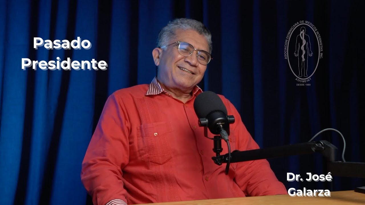 E16. T 2 Dr. José Antonio Galarza Núñez - Pasado Presidente