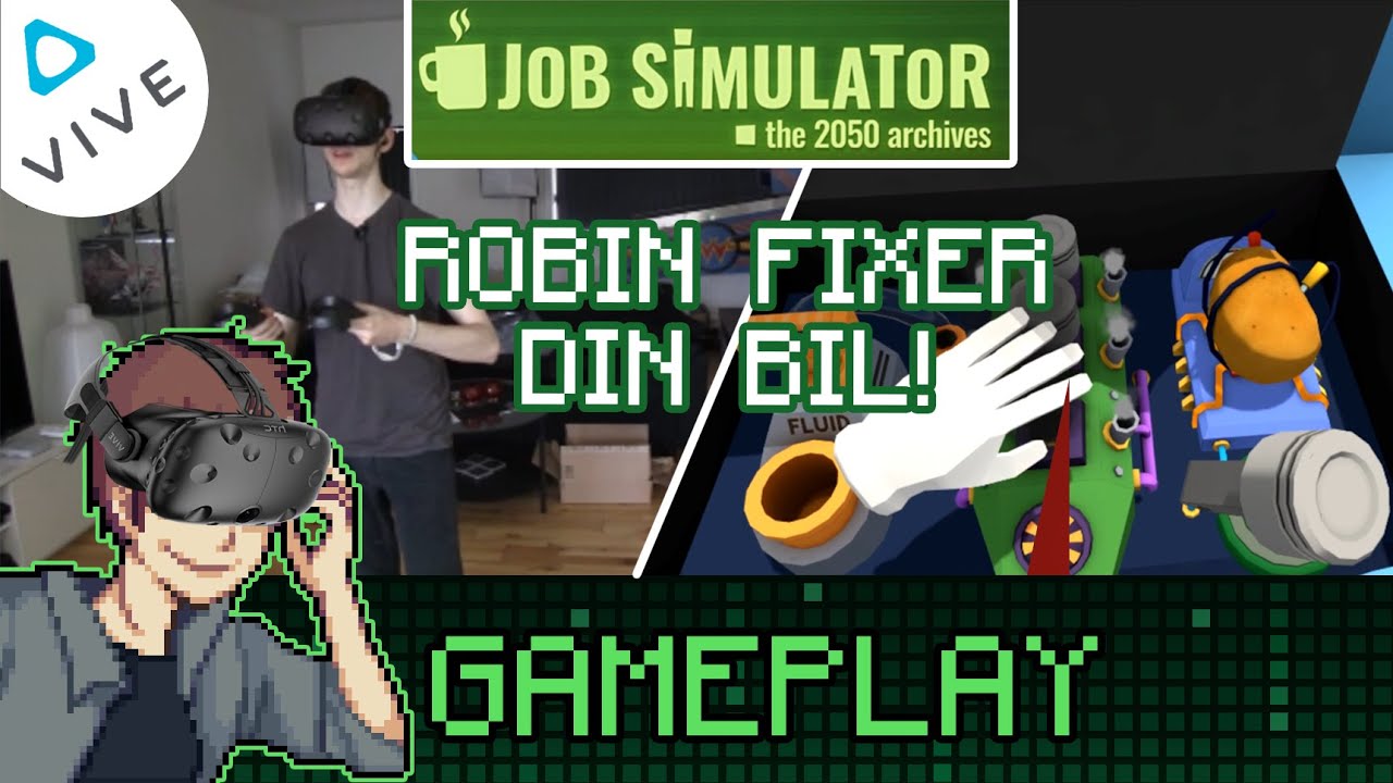 ROBIN FIXER DIN BIL! - Job Simulator #2