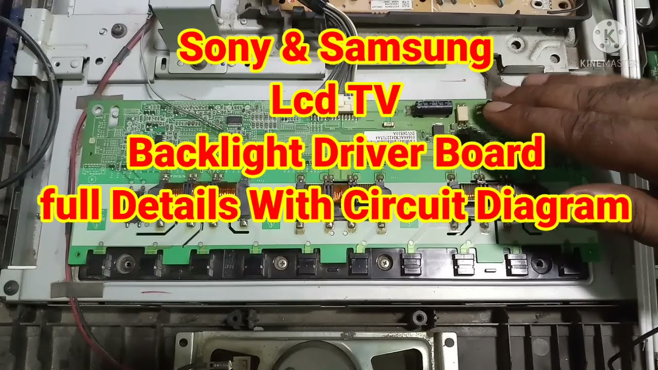 SONY Samsung LCD tv Backlight Driver Board Testing Mathed With Circuit Diagram
