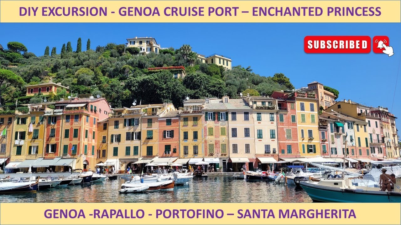 Genoa Cruise Port DIY Excursion Enchanted Princess Cruise - Rapallo, Portofino, Santa Margherita