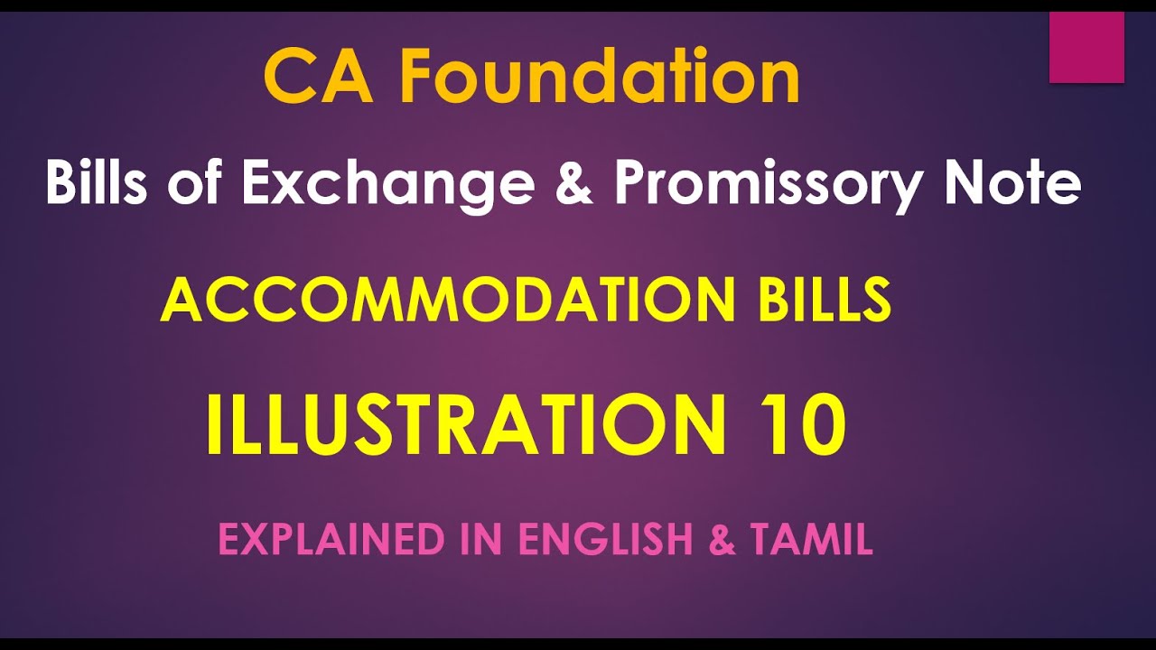 Accommodation Bills | Bills of Exchange & Promissory Notes | CA  Illustration 10 | Tamil Explanation