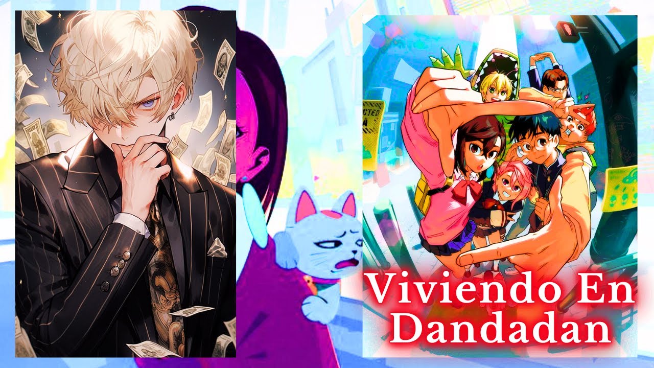 Viviendo En Dandadan [Parte 3]