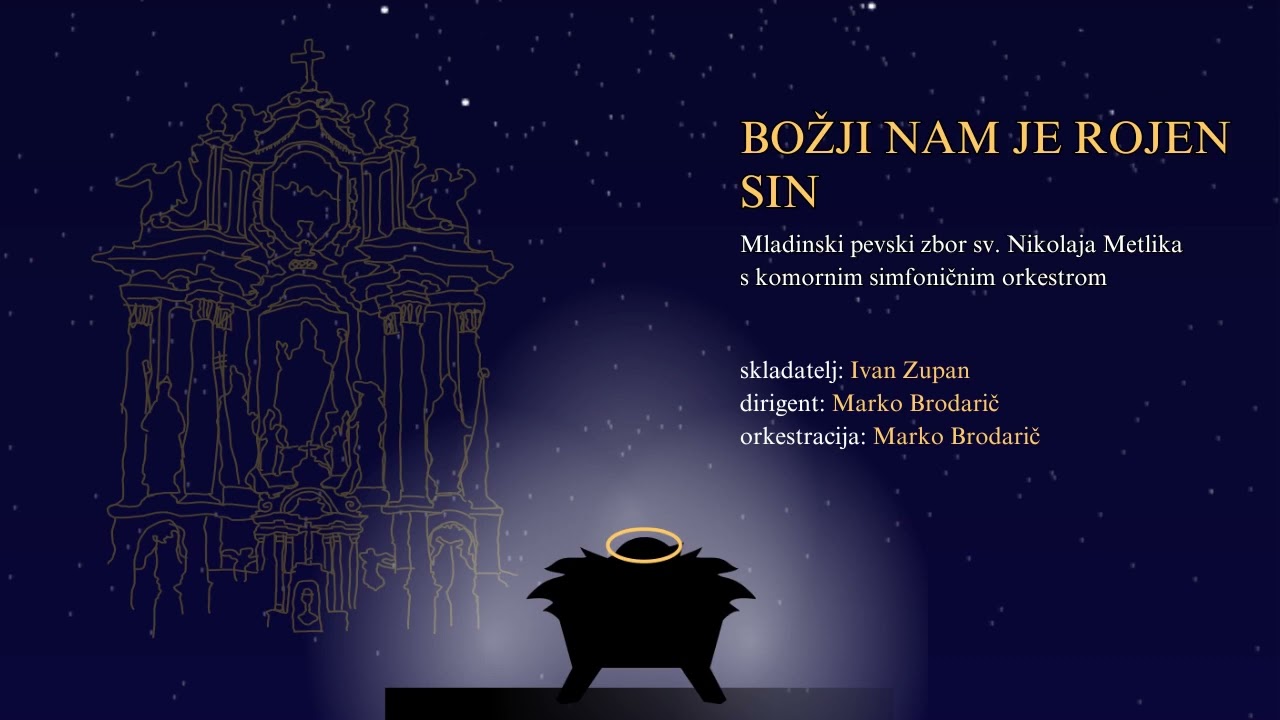 Božji nam je rojen Sin - Ivan Zupan, Zbor sv. Nikolaja Metlika