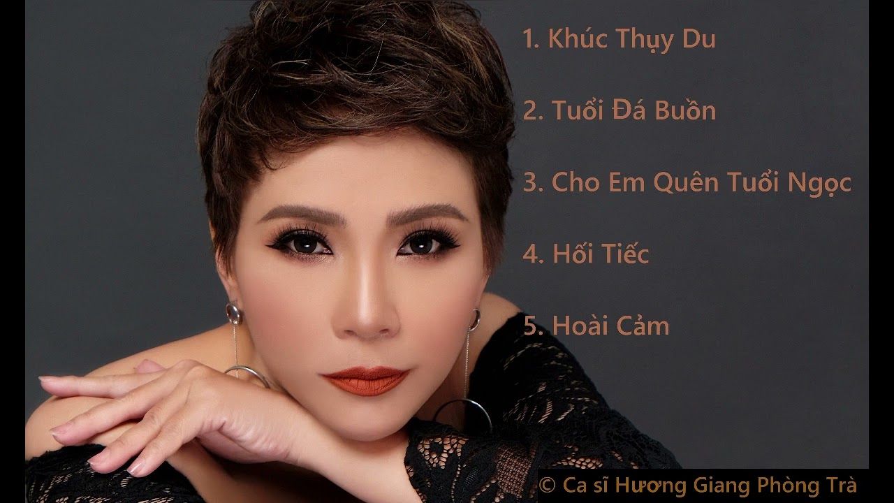 Album Hoài Cảm - Ca Sĩ Hương Giang Phòng Trà