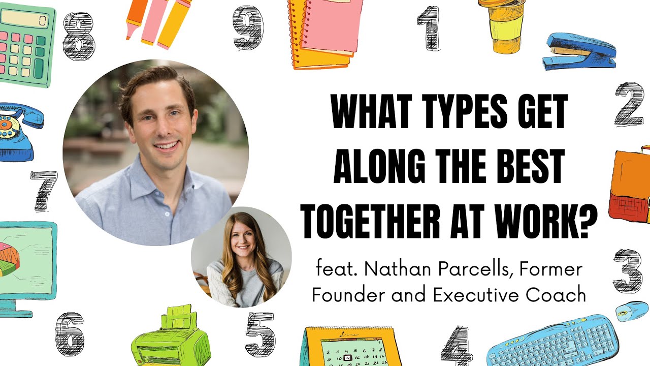 Which Enneagram Types Get Along Best at Work?