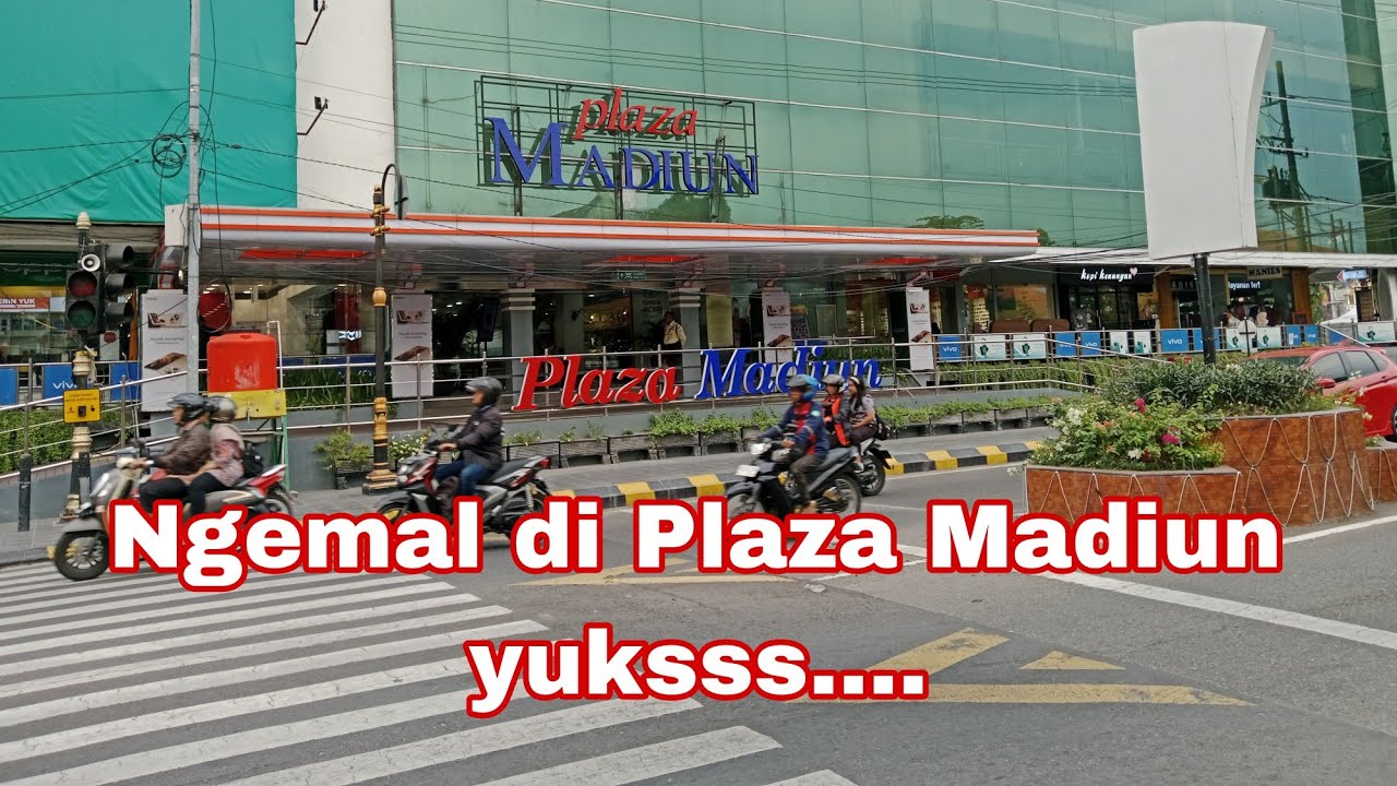 PLAZA MADIUN// MATAHARI, HYPERMART, LENGKAP DAN BANYAK PILIHAN, TIDAK TERLALU BESAR TAPI NYAMAN