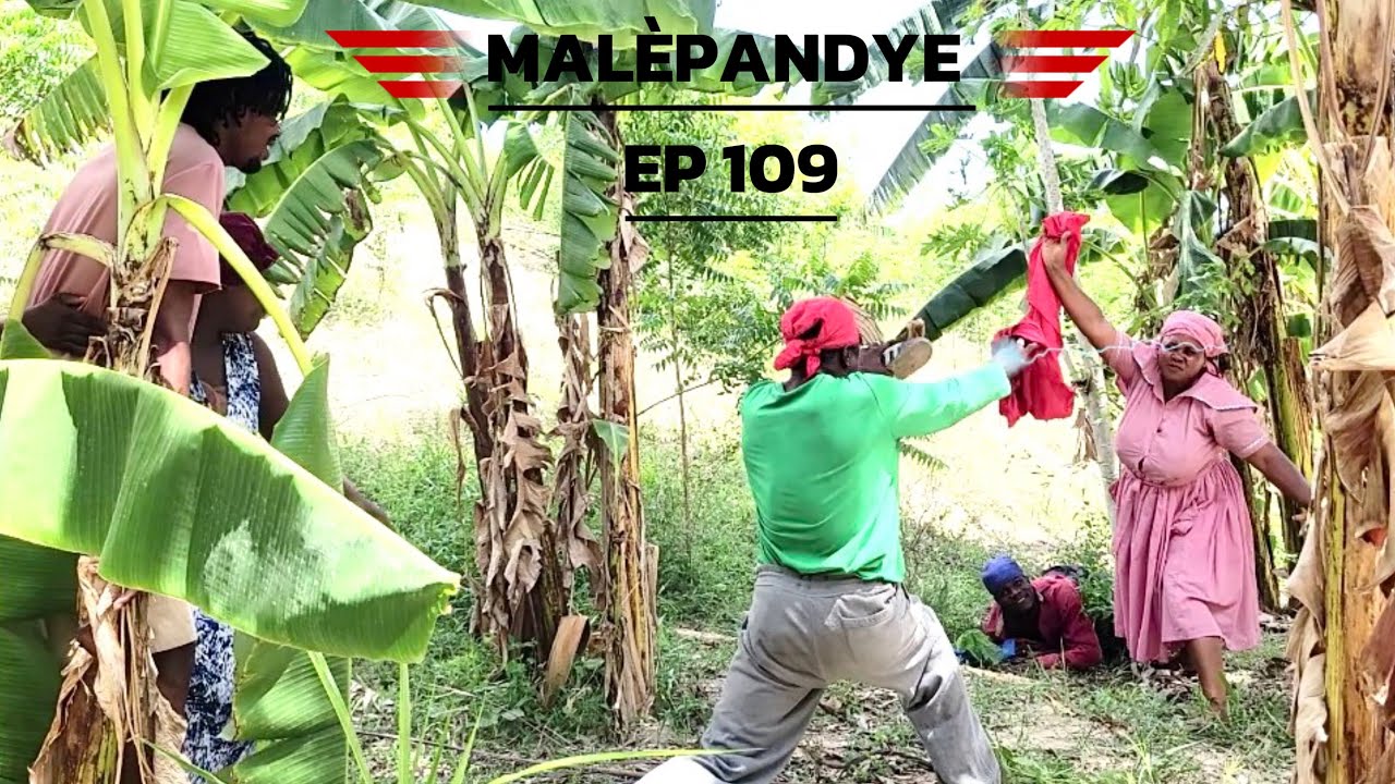 Malè Pandye Ep109 #Dyesèl/Sya/Aki/Mona/brikè/Dada/Sikren/Timerline/Yelte/tiFanm/Nina/Sanfwontyè/ Nol