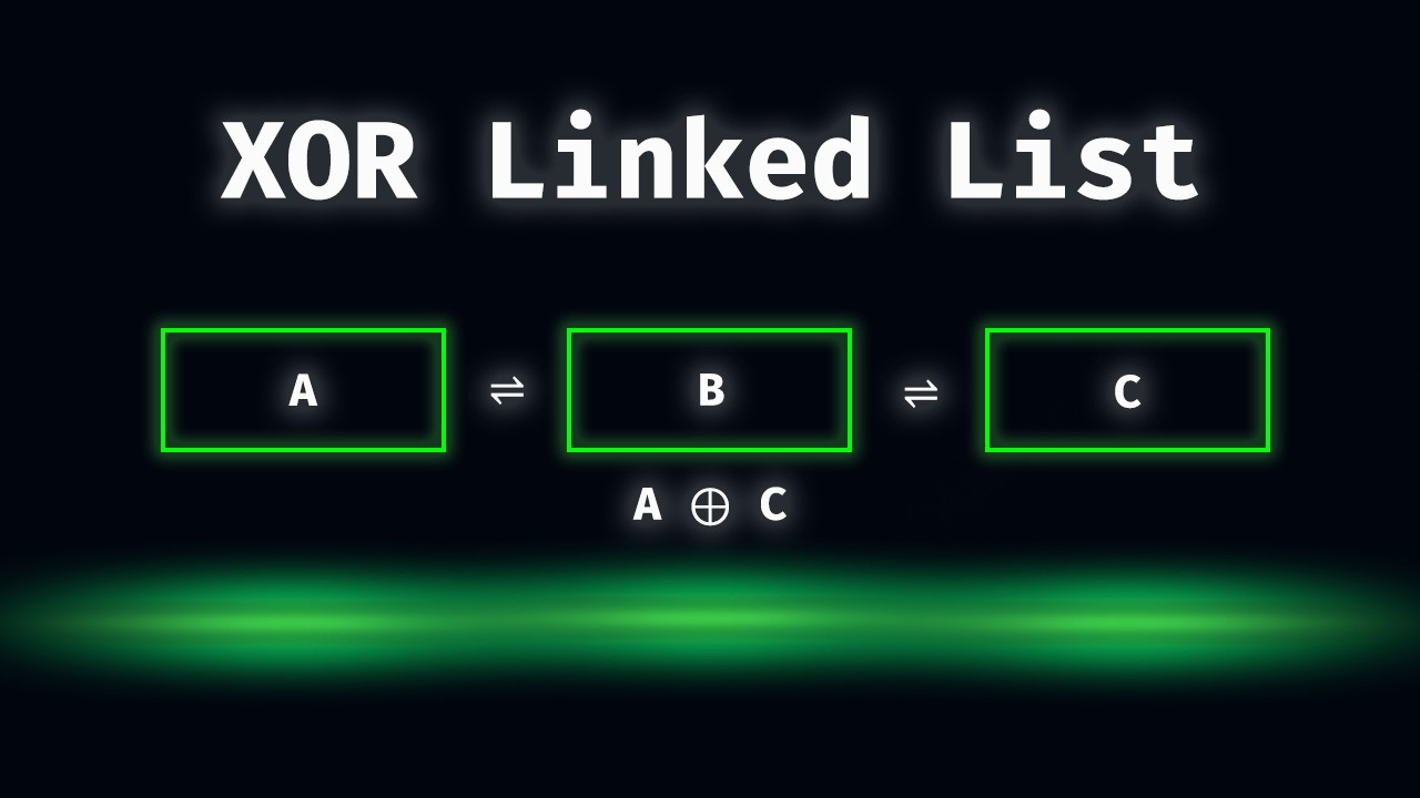 O Truque da Programação Que Vai Mudar a Sua Forma De Programar - XOR Linked List