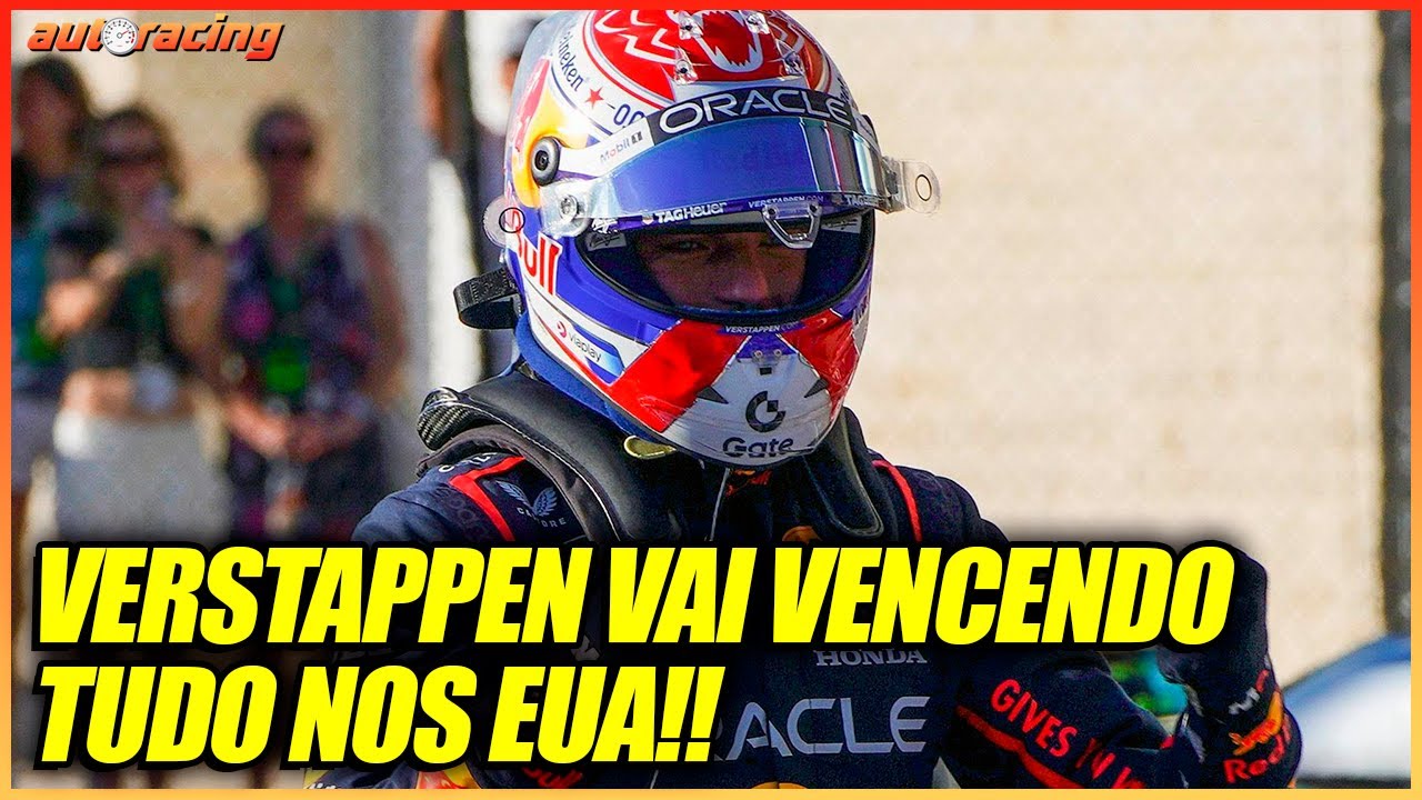 MAX VERSTAPPEN &Eacute; IMBAT&Iacute;VEL NOS EUA E VENCE CLASSIFICA&Ccedil;&Atilde;O E CORRIDA SPRINT