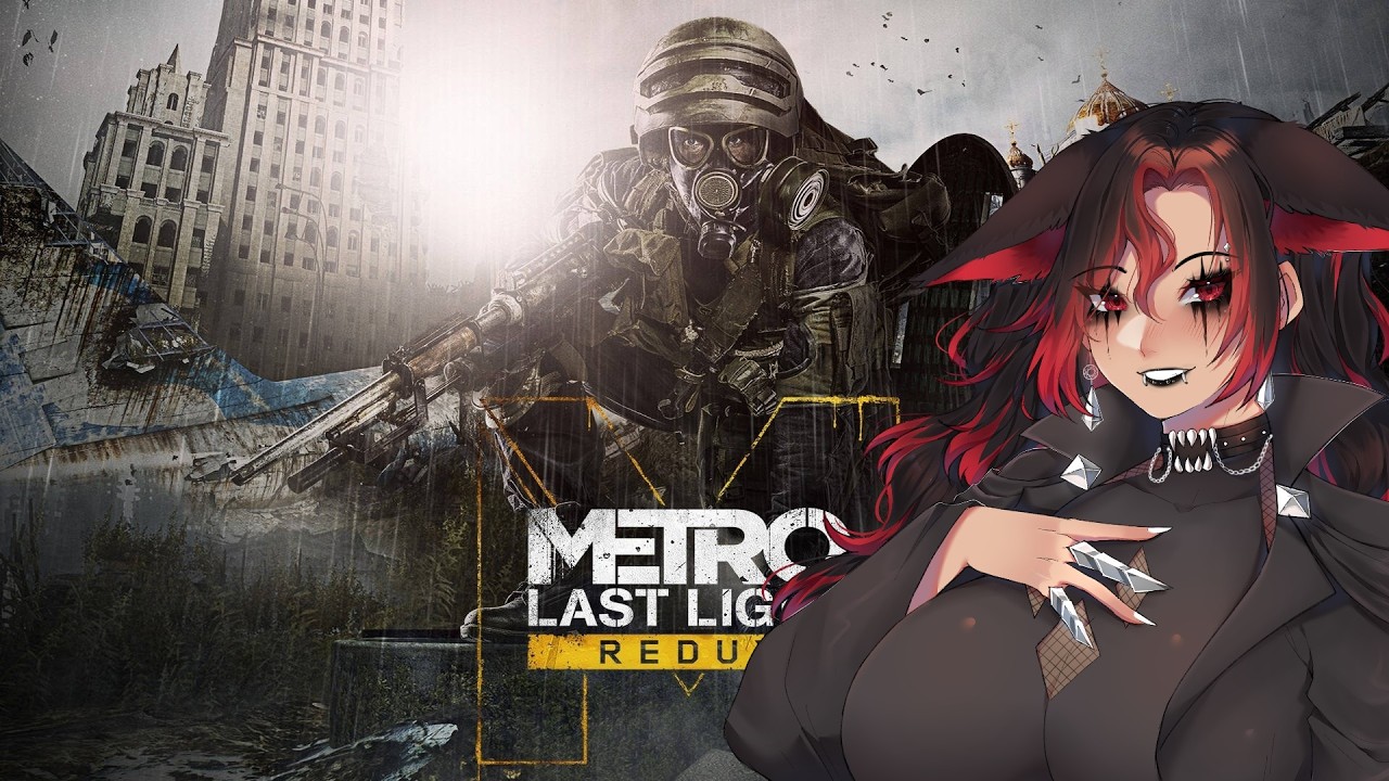 Some Metro: Last Light Redux Then Some VARIETY! |  TempestVT