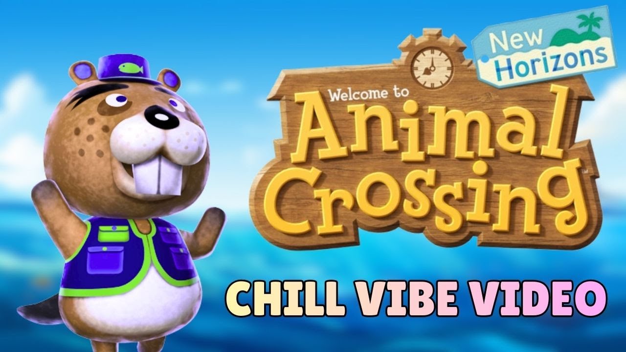Animal Crossing New Horizons Chill Vibe Video (No Commentary)