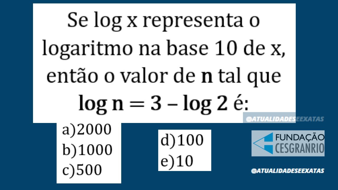 CESGRANRIO - PETROBRAS - LOGARITMO