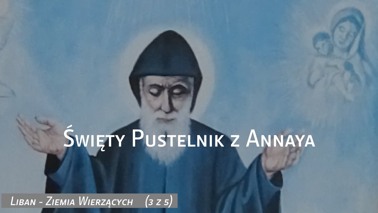 Święty Pustelnik z Annaya  (3 z 5)