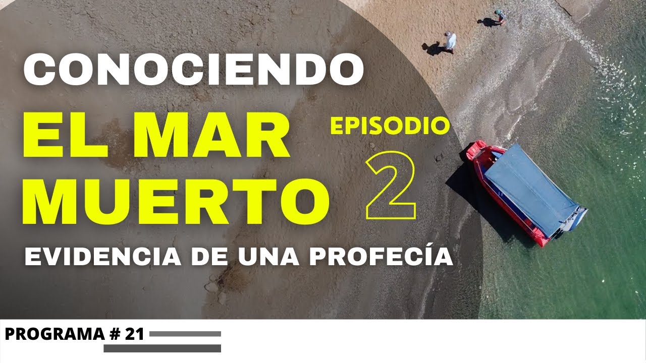 El mar muerto se esta secando en Israel - Evidencia de una profecía - Episodio 2