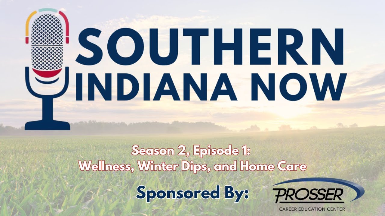 Southern Indiana Now - Season 2- Episode 1: Wellness, Winter Dips, and Home Care
