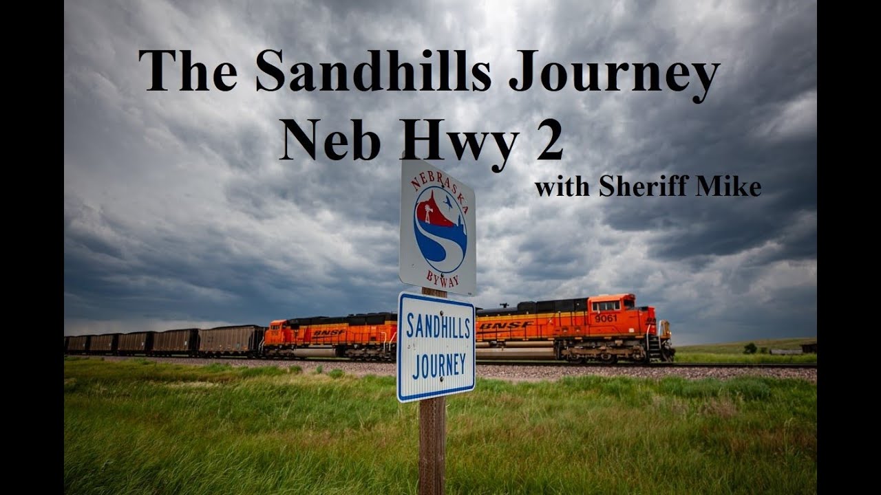The Nebraska Sandhills Journey, on Hwy 2, 2021, with Sheriff Mike
