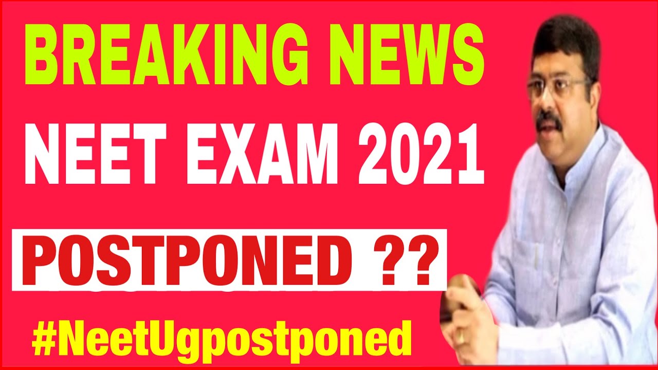 NEET EXAM 2021 POSTPONED LATEST NEWS TODAY / KYA NEET 2021 POSTPONED HOGA / neet #neetpostponed2021