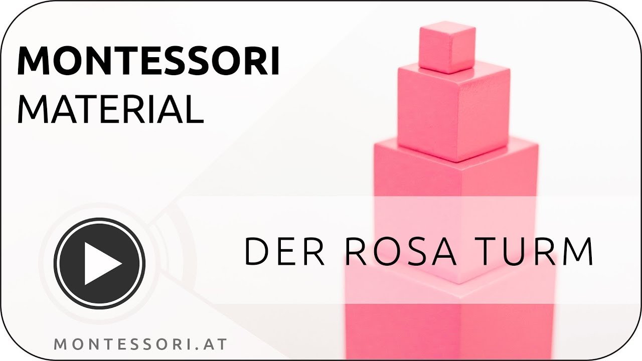 Montessori-Material: Der Rosa Turm [Österreichischen Montessori-Akademie | Montessori-Ausbildung]