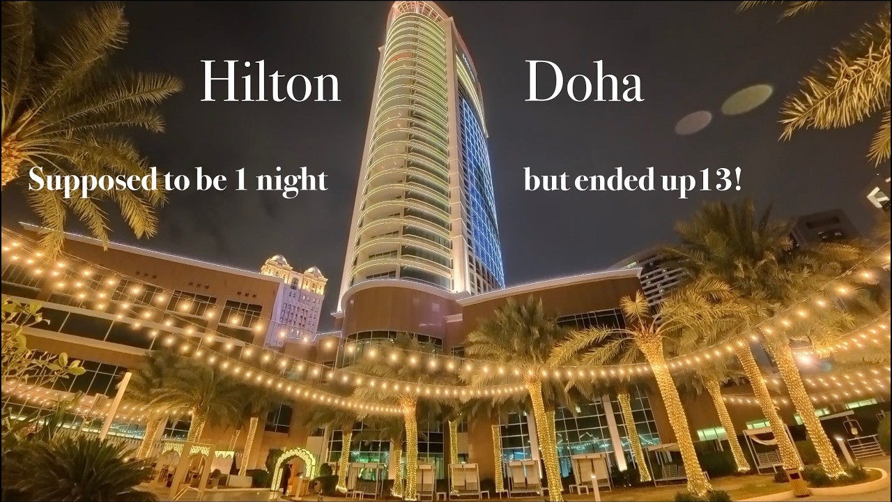 Hilton Doha: 1 night turned into 13 due to the war and airspace closing