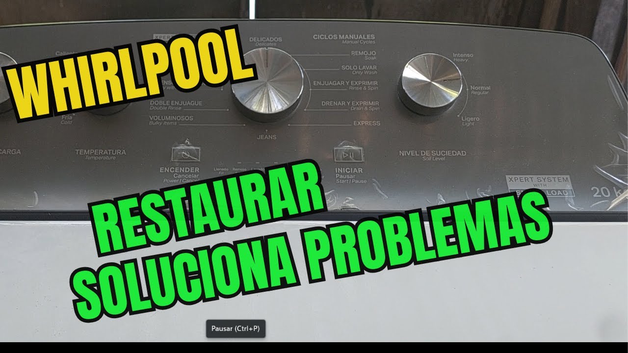 Como Restaurar Whirlpool Smart load 20KG  otro método No exprime presenta fallos